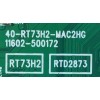 MAIN PARA SMART TV TCL QLED 4K RESOLUCION ( 3840x2160 ) UHD CON HDR / NUMERO DE PARTE 08-RT73014-MA200AA / 40-RT73H2-MAC2HG / 08-RT73014-MA300AA / V8-RT73K01-LF / PANEL LVU750NDJL / DISPLAY ST7461D01-B / MODELO 75S535